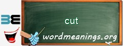 WordMeaning blackboard for cut
